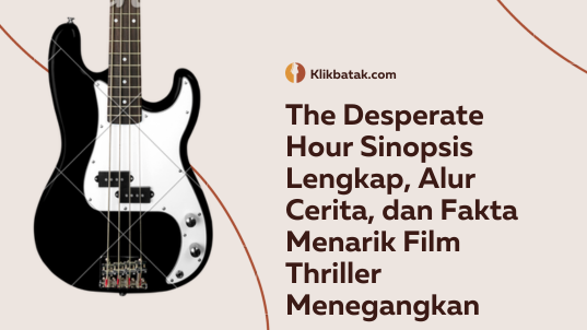 The Desperate Hour Complete Synopsis, Storyline, and Interesting Facts about the Suspenseful Thriller Film