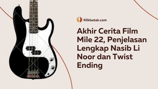 Akhir Cerita Film Mile 22, Penjelasan Lengkap Nasib Li Noor dan Twist Ending
