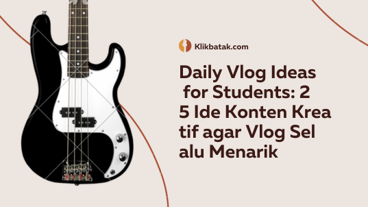 25 Creative Content Ideas to Always Make Vlogs Interesting