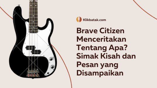 Brave Citizen Menceritakan Tentang Apa? Simak Kisah dan Pesan yang Disampaikan